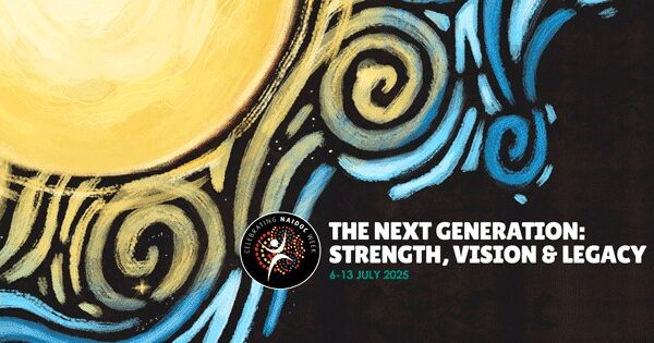 NAIDOC Week 2025: Celebrating Strength, Vision & Legacy  